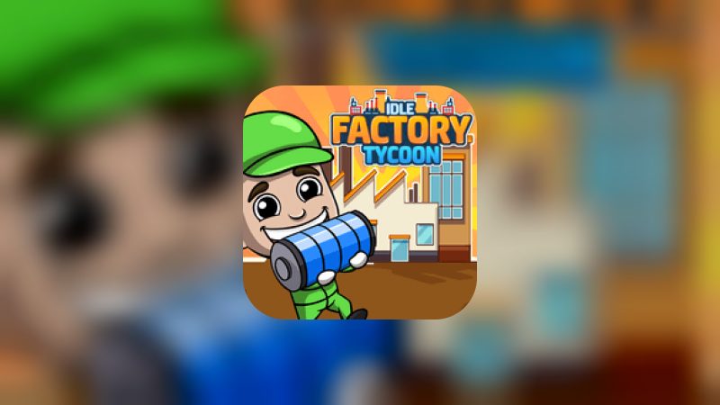 Download Idle Factory Tycoon (MOD, Unlimited Coins) 2.24.0 free on android