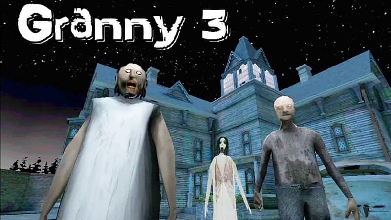 🔥 Download Granny 3 1.1.2 [Adfree/тупые боты] APK MOD. The third part of  an exciting horror action game 